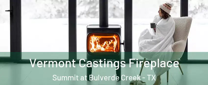 Vermont Castings Fireplace Summit at Bulverde Creek - TX