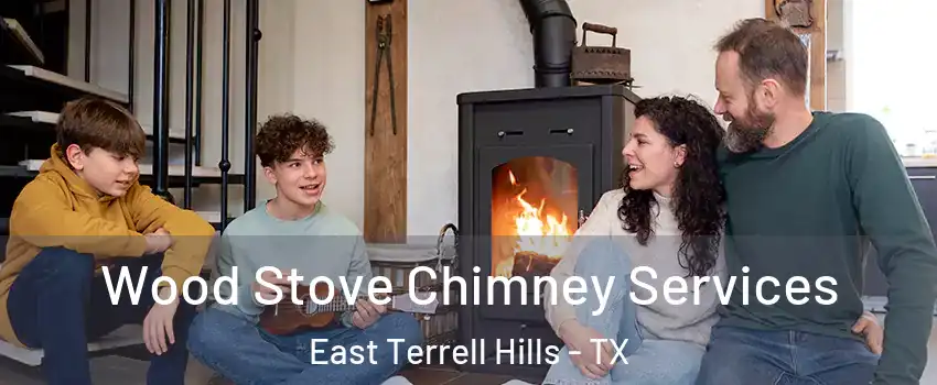 Wood Stove Chimney Services East Terrell Hills - TX